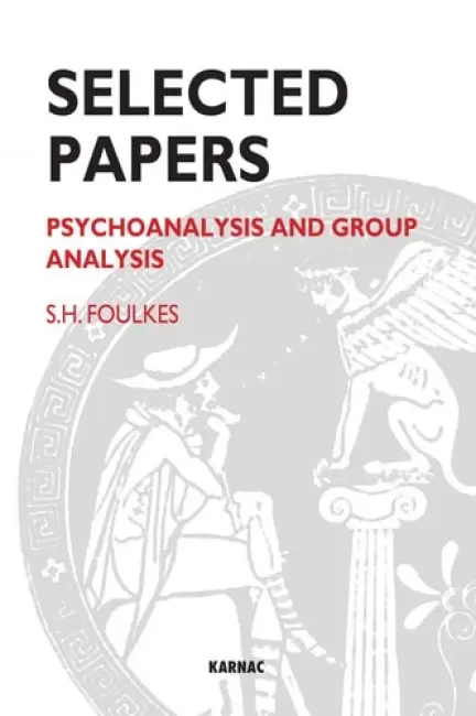Selected Papers - Foulkes, S.H.