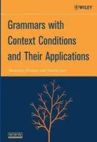 Grammars with Context Conditions and Their Applications - Meduna, Alexander a Svec, Martin