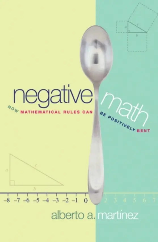 Negative Math - Martinez, Alberto A.
