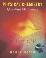 Physical Chemistry - Metiu, Horia