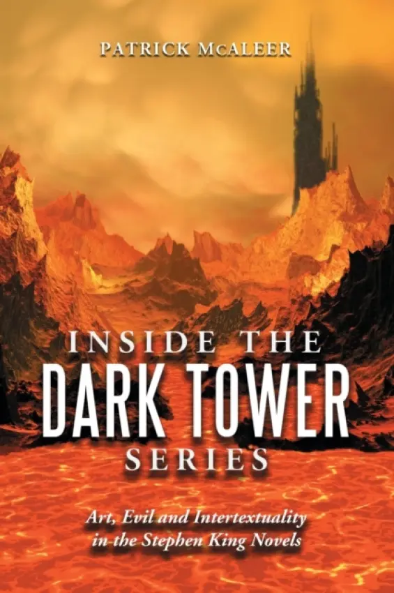 Inside the Dark Tower Series - McAleer, Patrick
