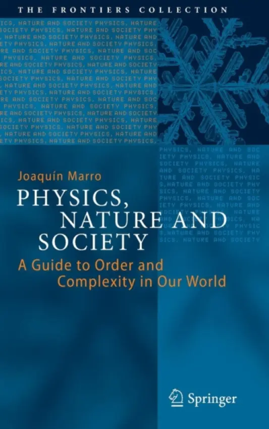 Physics, Nature and Society - Marro, Joaquin