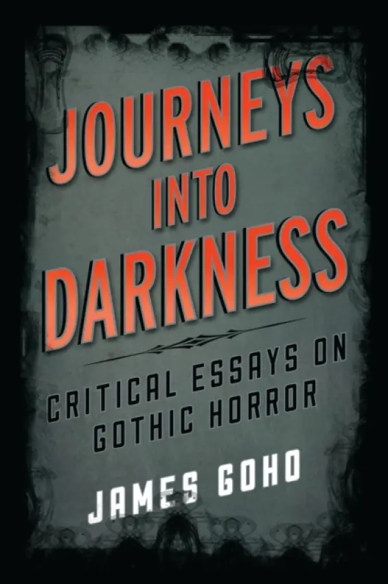 Journeys into Darkness - Goho, James