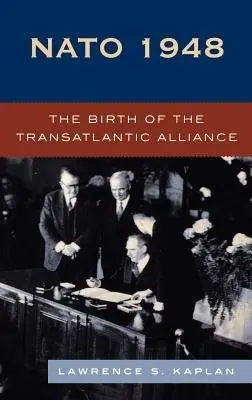 NATO 1948 - Kaplan, Lawrence S.