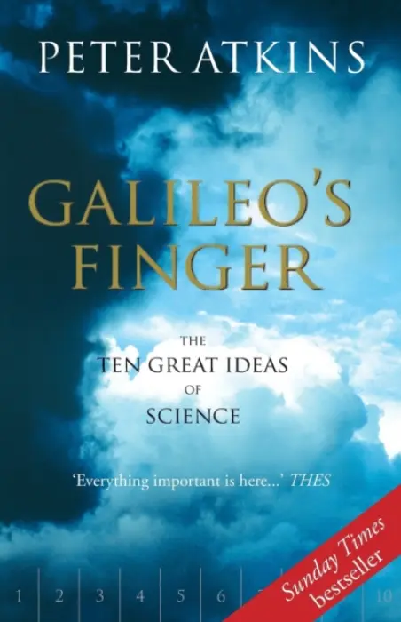 Galileo's Finger (The Ten Great Ideas of Science) - Peter Atkins,Galileo's Finger (The Ten Great Ideas of Science) - Peter Atkins - kniha z kategorie