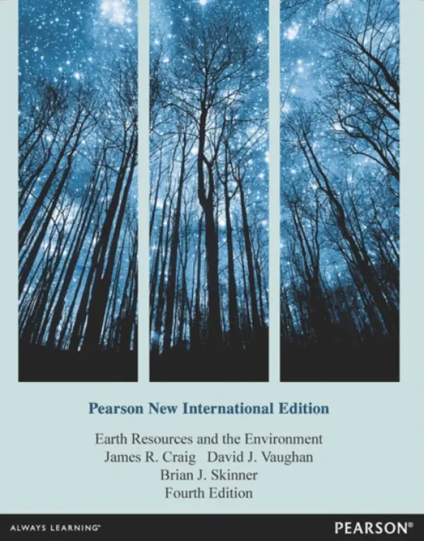 Earth Resources and the Environment - Craig, James a Vaughan, David a Skinner, Brian