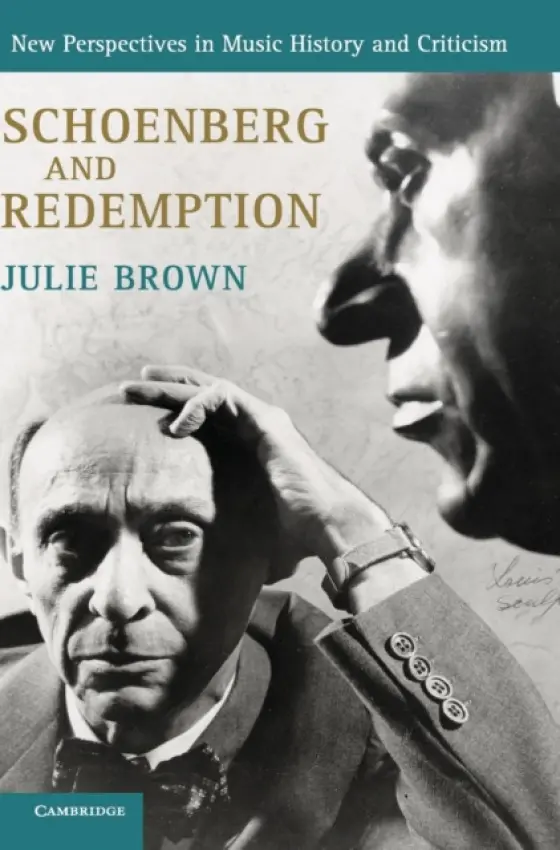 Schoenberg and Redemption - Brown, Julie (Royal Holloway, University of London)