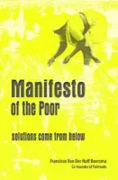 Manifesto Of The Poor: Solutions Come From Below - Van Der Hoff Boersma, Francisco