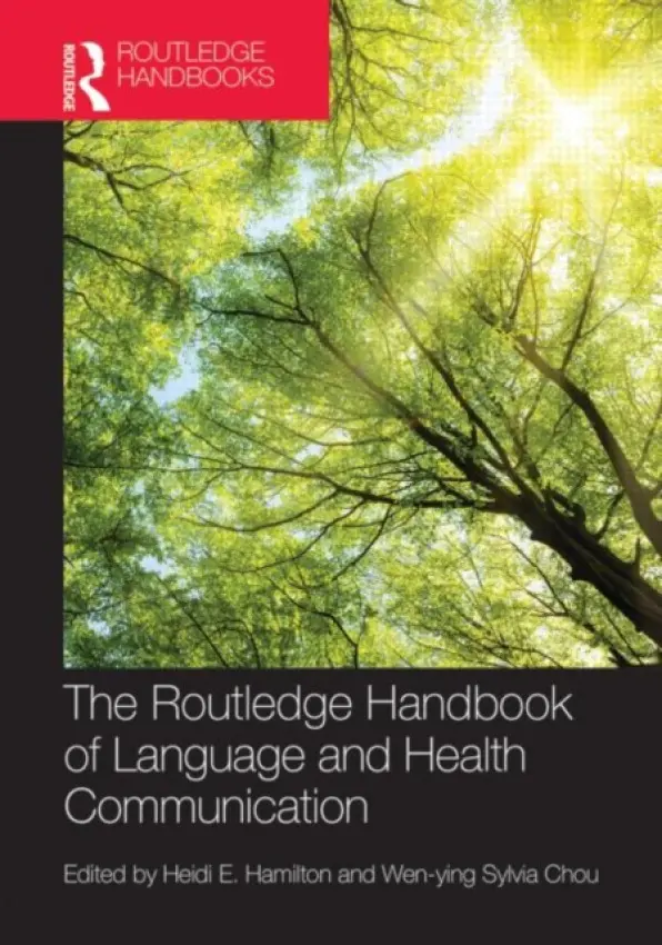 Routledge Handbook of Language and Health Communication