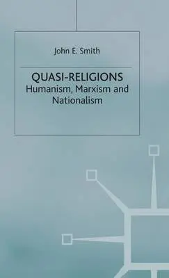 Quasi-Religions - Smith, John E.