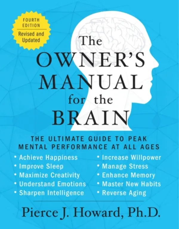 Owner's Manual for the Brain (4th Edition) - Howard, Pierce