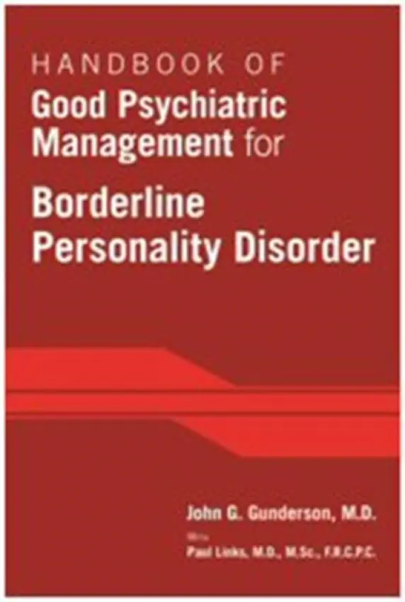 Handbook of Good Psychiatric Management for Borderline Personality Disorder - John G. Gunderson