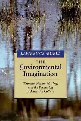 Environmental Imagination - Buell, Lawrence