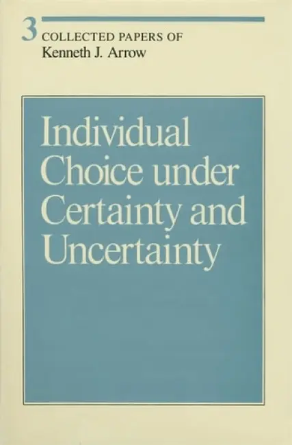 Collected Papers of Kenneth J. Arrow - Arrow, Kenneth J.