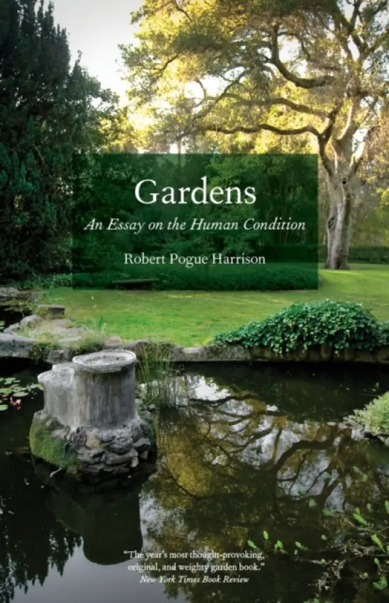 Gardens - Harrison, Robert Pogue