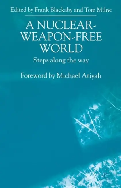 Nuclear-Weapon-Free World - Milne, Tom