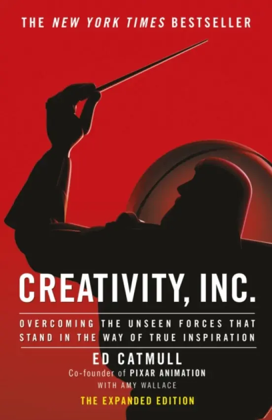 Creativity, Inc. - Catmull, Ed