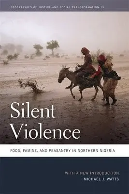 Silent Violence - Watts, Michael J.