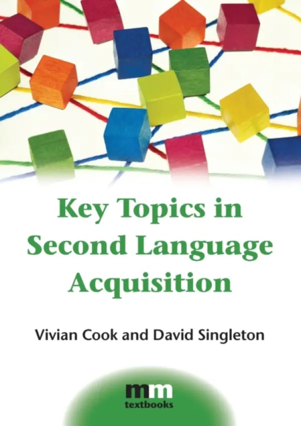 Key Topics in Second Language Acquisition - Cook, Vivian a Singleton, David