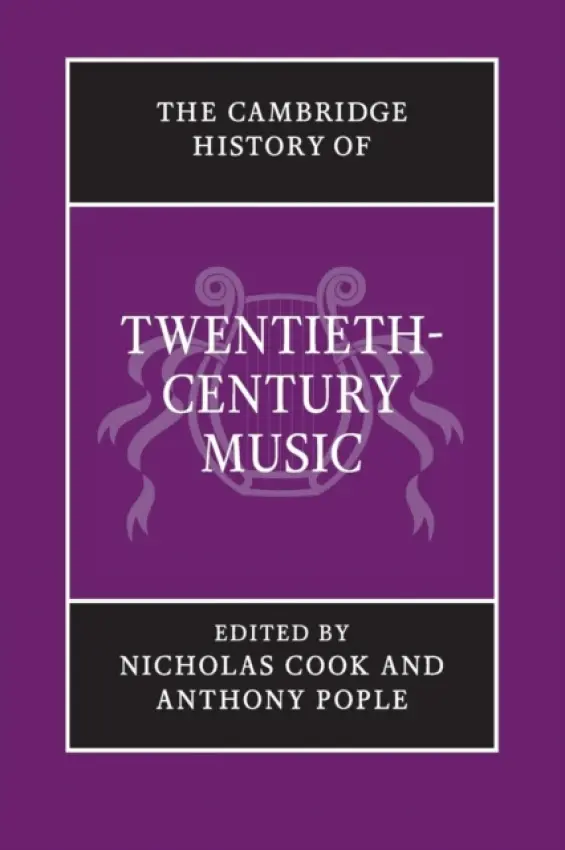 Cambridge History of Twentieth-Century Music