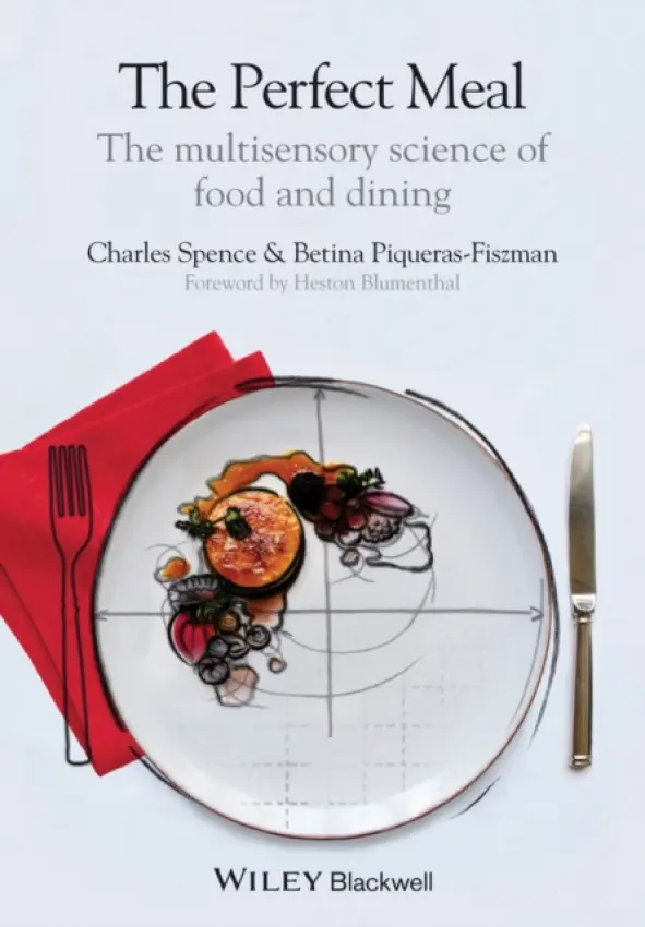 Perfect Meal - Spence, Charles a Piqueras-Fiszman, Betina