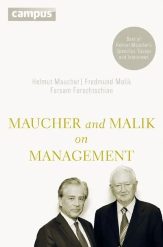 Maucher and Malik on Management - Maucher, Helmut a Malik, Fredmund a Farschtschian, Farsam