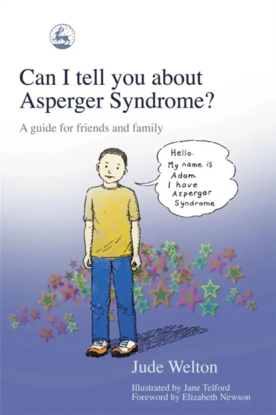 Can I tell you about Asperger Syndrome? - Welton, Jude