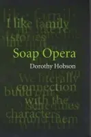 Soap Opera - Hobson, Dorothy (University of Wolverhampton)
