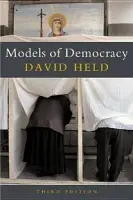 Models of Democracy - Held, David (London School of Economic and Political Science)