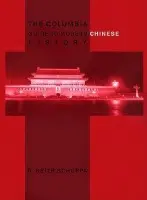 Columbia Guide to Modern Chinese History - Schoppa, R. Keith