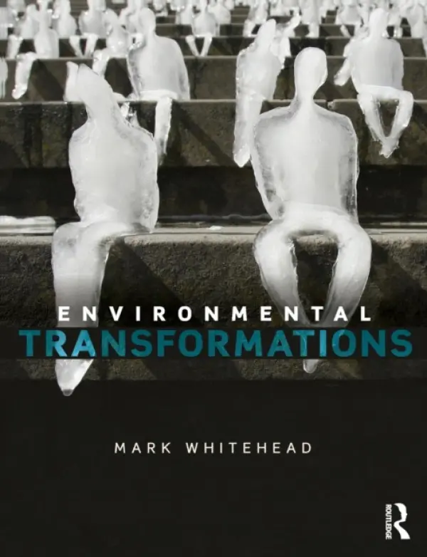 Environmental Transformations - Whitehead, Mark (University of Aberystwyth, UK)