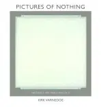 Pictures of Nothing - Varnedoe, Kirk