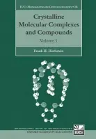 Crystalline Molecular Complexes and Compounds - Herbstein, Frank H. (Department of Chemistry, Technion, Israel Institute of Technology, Haifa, Israel)