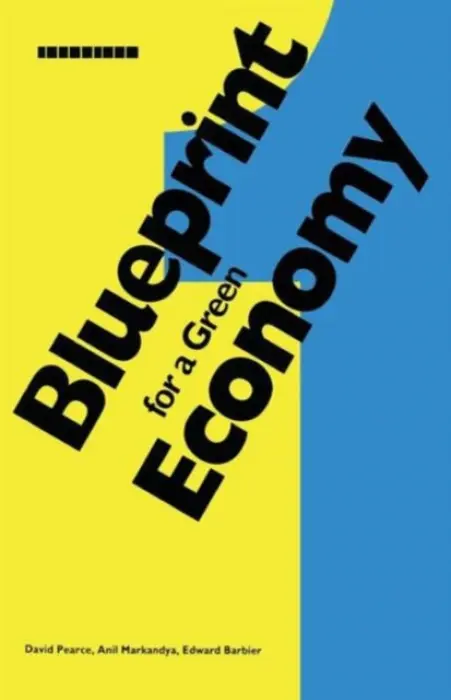 Blueprint 1 - Pearce, David a Markandya, Anil a Barbier, Edward (University of Wyoming, USA)