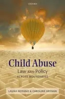 Child Abuse - Hoyano, Laura C.H. (, Fellow a Tutor in Law, Wadham College, Oxford) a Keenan, Caroline (, Visiting Research Fellow in law at the University of Bristol and a member of the Senior Common Room at Wadham College, Oxford.)