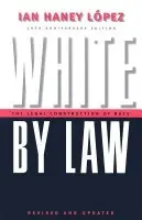 White by Law 10th Anniversary Edition - Lopez, Ian Haney