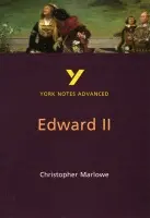 Edward II (York Notes Advanced) English Literature Study Guide - for 2026, 2027 exams - X a Marlowe, Christopher