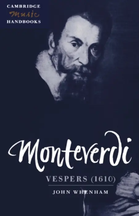 Monteverdi: Vespers (1610) - Whenham, John (University of Birmingham)