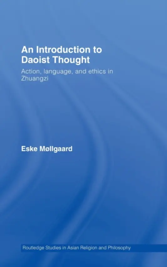 Introduction to Daoist Thought - Mollgaard, Eske (University of Rhode Island, US)