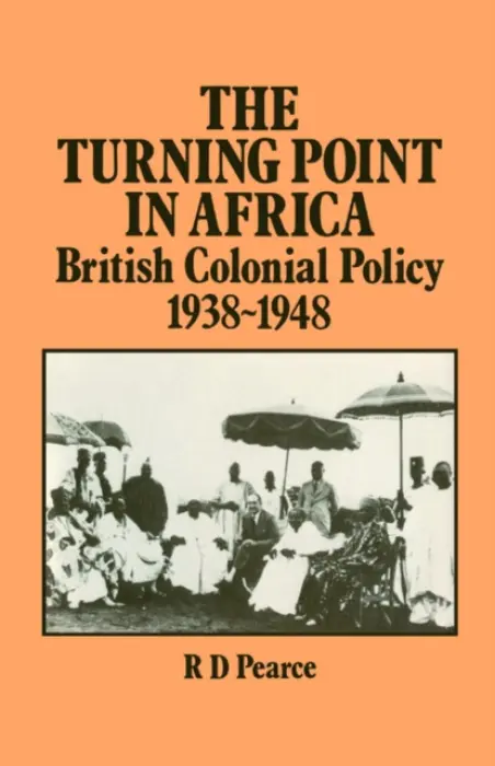 Turning Point in Africa - Pearce, Robert D.