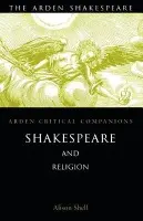 Shakespeare and Religion - Shell, Professor Alison (University College London, UK)