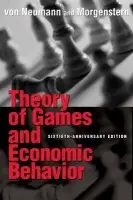 Theory of Games and Economic Behavior - von Neumann, John a Morgenstern, Oskar