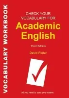 Check Your Vocabulary for Academic English - Porter, David