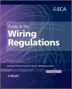 Guide to the IET Wiring Regulations - Electrical Contractors' Association (ECA)