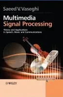 Multimedia Signal Processing - Vaseghi, Saeed V. (Queen's University of Belfast, UK)