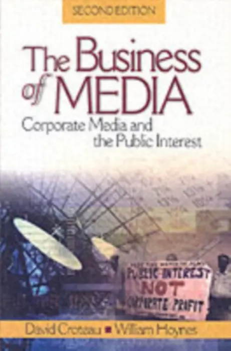Business of Media - Croteau, David R. a Hoynes, William