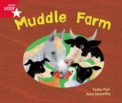 Rigby Star GuidedPhonic Opportunity Readers Red: Muddle Farm - Pym, Tasha