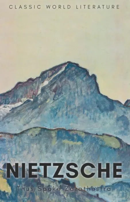 Thus Spake Zarathustra - Nietzsche, Friedrich
