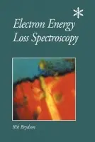 Electron Energy Loss Spectroscopy - Brydson, R.