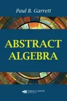 Abstract Algebra - Garrett, Paul B.